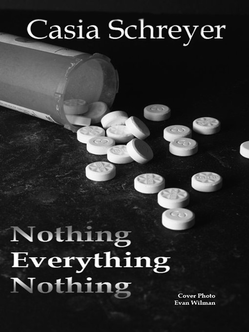 Title details for Nothing Everything Nothing by Casia Schreyer - Available